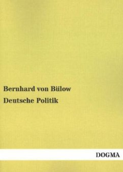 Deutsche Politik - Bülow, Bernhard von