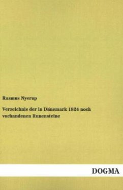 Verzeichnis der in Dänemark 1824 noch vorhandenen Runensteine
