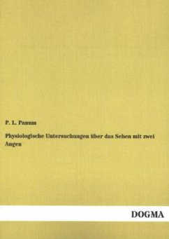 Physiologische Untersuchungen über das Sehen mit zwei Augen - Panum, Peter L.