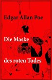Die Maske des roten Todes (eBook, ePUB)