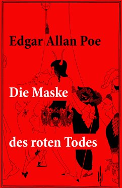 Die Maske des roten Todes (eBook, ePUB) - Poe, Edgar Allan