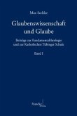 Glaubenswissenschaft und Glaube; .