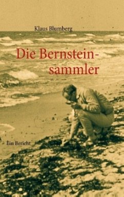 Die Bernsteinsammler - Blumberg, Klaus