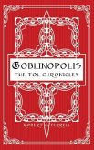 Goblinopolis, the Tol Chronicles, Book 1