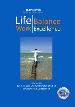 Life Balance - Work Excellence - Paul, Thomas