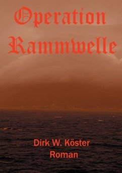 Operation Rammwelle - Köster, Dirk