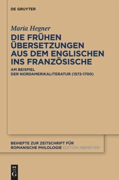 Die frühen Übersetzungen aus dem Englischen ins Französische - Hegner, Maria