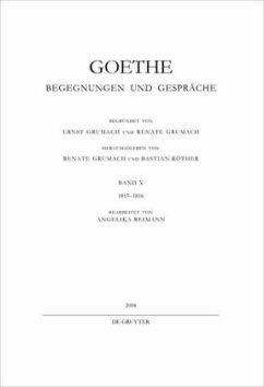 1815-1816 / Johann Wolfgang von Goethe: Goethe - Begegnungen und Gespräche Band X