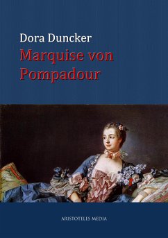 Marquise von Pompadour (eBook, ePUB) - Duncker, Dora