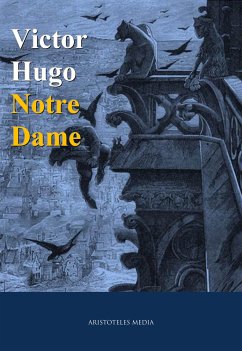 Notre Dame (eBook, ePUB) - Hugo, Victor