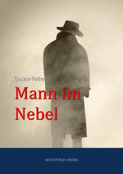 Der Mann im Nebel (eBook, ePUB) - Falke, Gustav