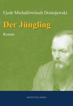 Der Jüngling (eBook, ePUB) - Dostojewski, Fjodor Michailowitsch