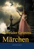 Gebrüder Grimms Märchen (eBook, ePUB)