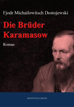 Die Brüder Karamasow (eBook, ePUB) - Dostojewski, Fjodor Michailowitsch