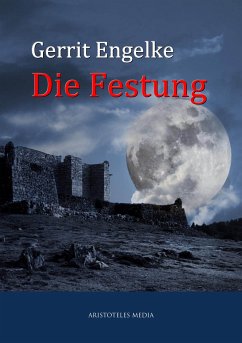 Die Festung (eBook, ePUB) - Engelke, Gerrit