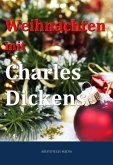 Weihnachten mit Charles Dickens (eBook, ePUB)