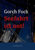 Seefahrt ist not! (eBook, ePUB)