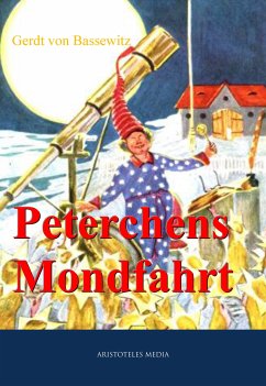 Peterchens Mondfahrt (eBook, ePUB) - Bassewitz, Gerdt von