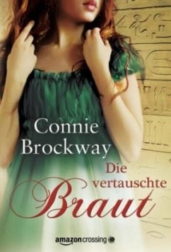 Die vertauschte Braut: Historischer Liebesroman - Brockway, Connie