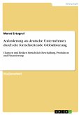 Anforderung an deutsche Unternehmen durch die fortschreitende Globalisierung (eBook, PDF)