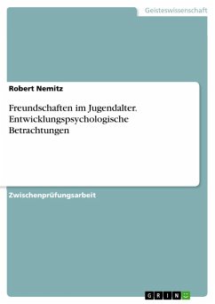 Freundschaften im Jugendalter. Entwicklungspsychologische Betrachtungen (eBook, ePUB) - Nemitz, Robert