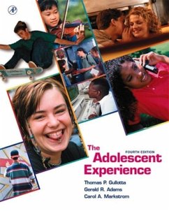 The Adolescent Experience - Gullotta, Thomas P; Adams, Gerald R; Markstrom, Carol A