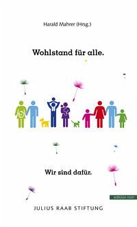 Wohlstand für alle. - Harald Mahrer