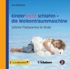 Kinderleicht schlafen - die Wolkentraummaschine