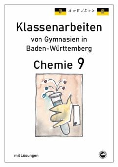 Chemie 9, Klassenarbeiten von Gymnasien in Baden-Württemberg mit Lösungen - Arndt, Claus