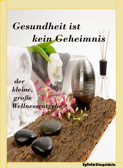 Cover Gesundheit ist kein Geheimnis (eBook, ePUB)