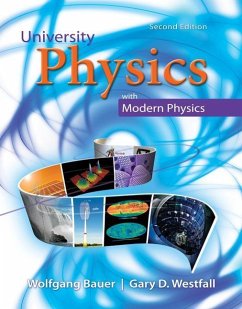 University Physics with Modern Physics - Bauer, Wolfgang; Westfall, Gary