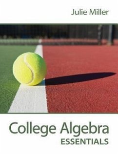 College Algebra Essentials - Miller, Julie