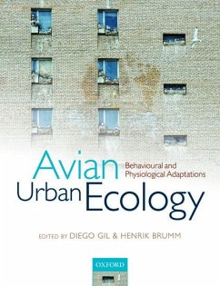 Avian Urban Ecology: Behavioural and Physiological Adaptations - Gil, Diego; Brumm, Henrik