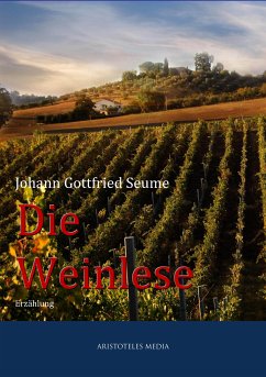 Die Weinlese (eBook, ePUB) - Seume, Johann Gottfried