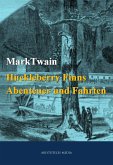 Huckleberry Finns Abenteuer und Fahrten (eBook, ePUB)