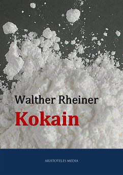 Kokain (eBook, ePUB) - Rheiner, Walther