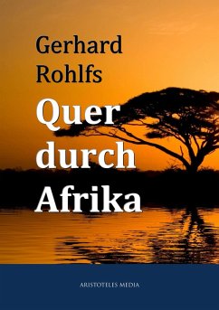 Quer durch Afrika (eBook, ePUB) - Rohlfs, Gerhard