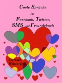 Coole Sprüche für Facebook, Twitter, SMS und Freundebuch (eBook, ePUB)