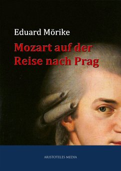 Mozart auf der Reise nach Prag (eBook, ePUB) - Mörike, Eduard
