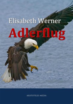 Adlerflug (eBook, ePUB) - Werner, Elisabeth