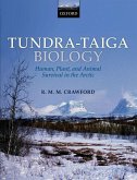 Tundra-Taiga Biology: Human, Plant, and Animal Survival in the Arctic