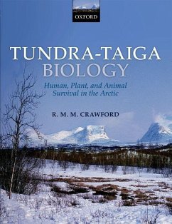 Tundra-Taiga Biology: Human, Plant, and Animal Survival in the Arctic - Crawford, Robert M. M. (Professor Emeritus, University of St Andrews