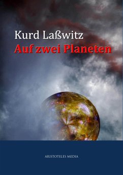Auf zwei Planeten (eBook, ePUB) - Laßwitz, Kurt
