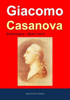 Giacomo Casanova - Erinnerungen (eBook, ePUB) - Casanova, Giacomo Girolamo