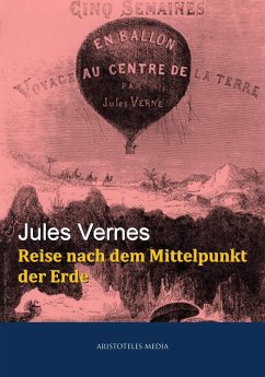 Reise nach dem Mittelpunkt der Erde (eBook, ePUB) - Verne, Jules
