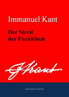 Der Streit der Facultäten (eBook, ePUB) - Kant, Immanuel