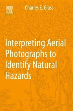 Interpreting Aerial Photographs to Identify Natural Hazards - Glass, Charles E.