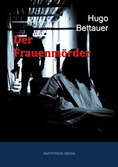 Der Frauenmörder (eBook, ePUB) - Bettauer, Hugo
