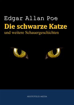 Die schwarze Katze (eBook, ePUB) - Poe, Edgar Allan