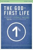 The God-First Life, Study Guide